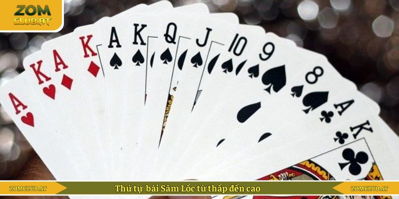 Sắp xếp tổ hợp bài Sâm từ thấp đến cao