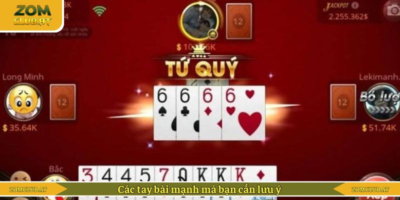 Các tay bài mạnh mà bạn cần lưu ý