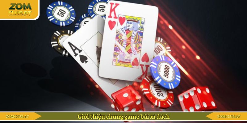 Giới thiệu chung game bài xì dách
