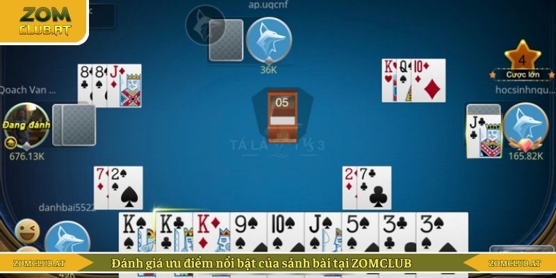 Đánh giá ưu điểm nổi bật của sảnh bài tại ZOMCLUB
