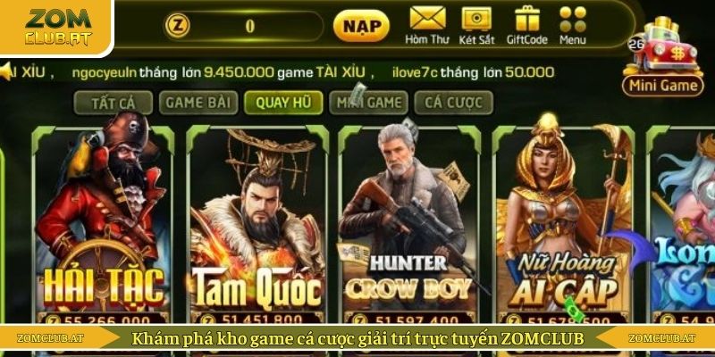 Khám phá kho game cá cược giải trí trực tuyến ZOMCLUB