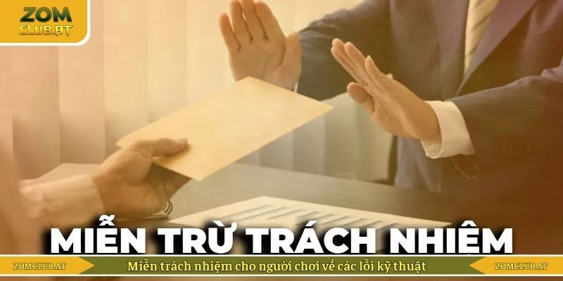 Miễn trách nhiệm cho người chơi về các lỗi kỹ thuật