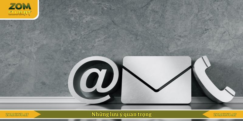 Những lưu ý quan trọng