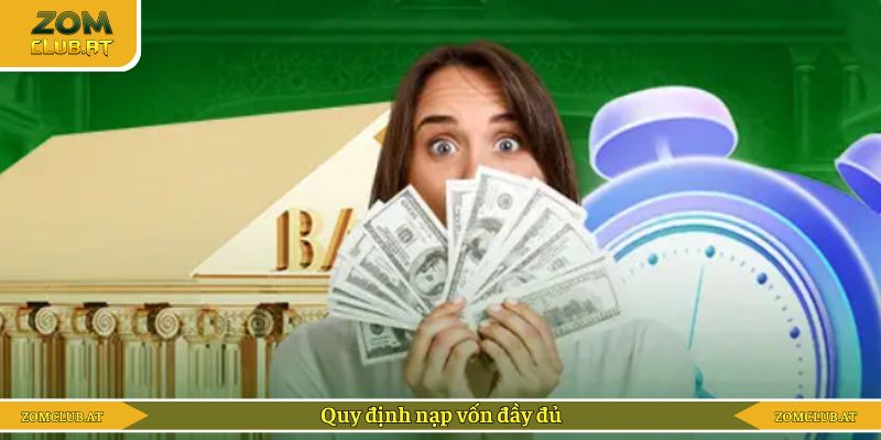 Quy định nạp vốn đầy đủ