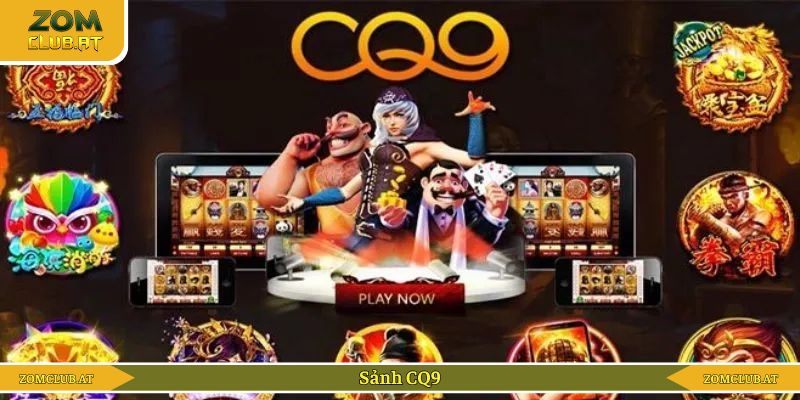 Sảnh game nổ hũ CQ9 hấp dẫn nhất